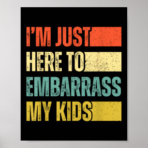 Póster Estoy Aquí Para Embarcar A Mis Hijos