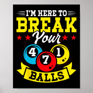 Póster Estoy Aquí Para Romper Tu