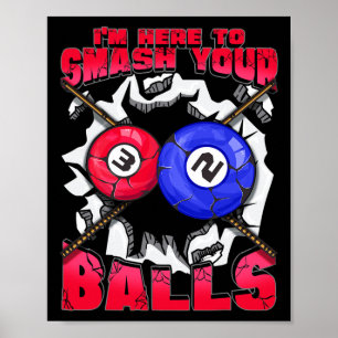Póster Estoy Aquí Para Romper Tu Divertida Billiards Pool