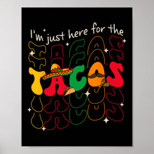 Póster Estoy Aquí Por El Fiesta Tacos Cinco De Mayo