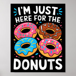 Póster Estoy Aquí Por Los Niños Adultos De Donuts Shirts