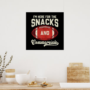 Póster Estoy Aquí Por Los Snacks Y Los Comerciales De Fút