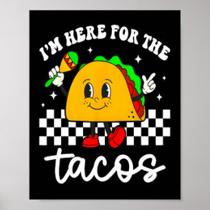 Póster Estoy Aquí Por Los Tacos Cinco De Mayo Niño Mexic
