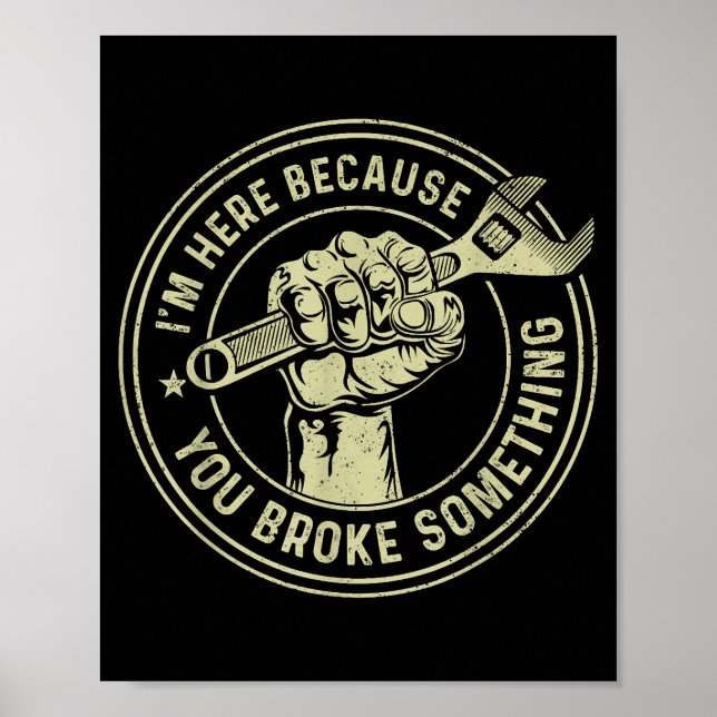 Póster Estoy aquí porque rompiste algo, mecánico Han (Frente)
