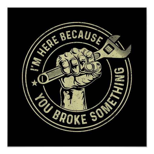 Póster Estoy aquí porque rompiste algo, mecánico Han (Anverso)