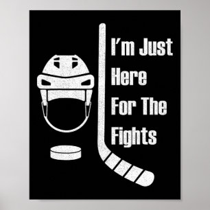 Póster Estoy Aquí Solo Por Las Luchas Divertido Hockey (3