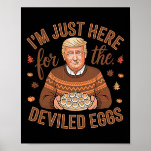 Póster Estoy Aquí Solo Por Los Huevos Endiablados Diverti