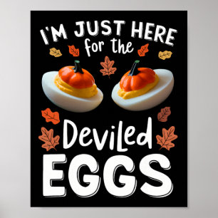 Póster Estoy Aquí Solo Por Los Huevos Rellenos 1