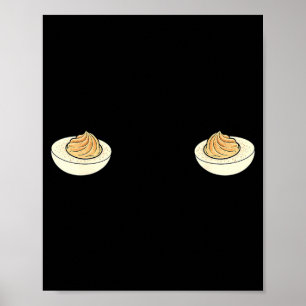 Póster Estoy Aquí Solo Por Los Huevos Rellenos Divertida