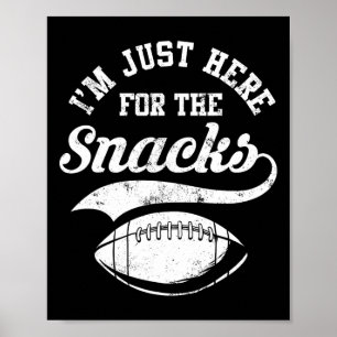 Póster Estoy Aquí Solo Por Los Snacks Futbol Americano Di