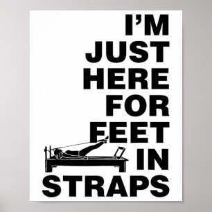 Póster Estoy Aquí Solo Por Pies En Correas Pilates Yoga F
