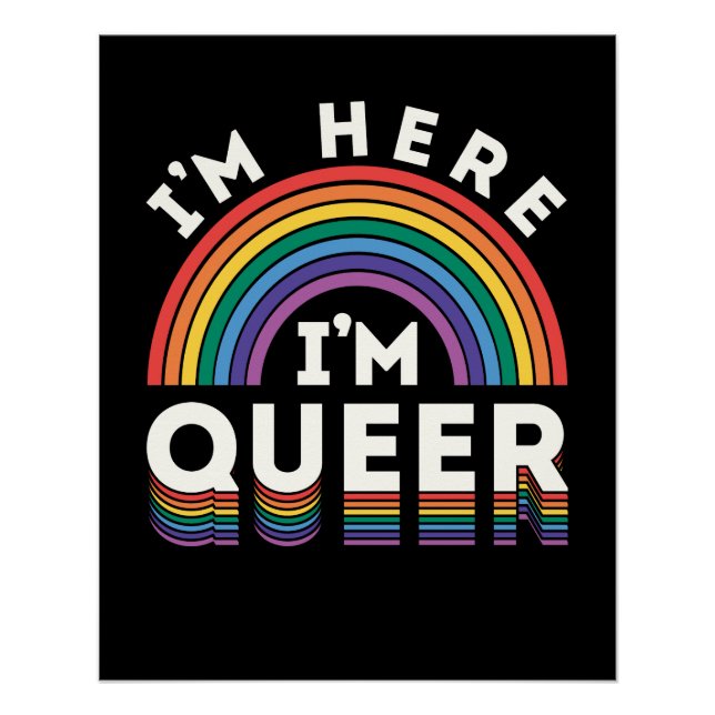 Póster Estoy aquí soy el orgullo gay gay gay gay LGBTQ Qu (Anverso)