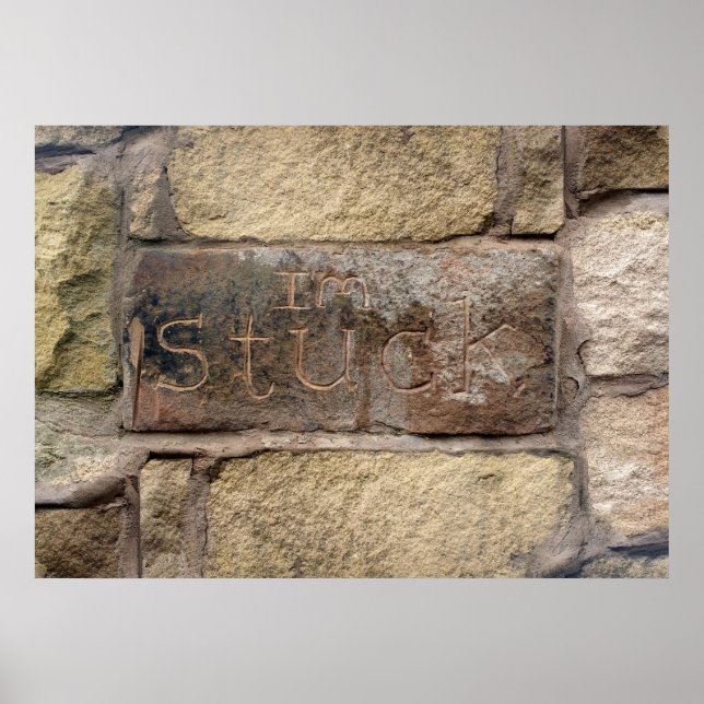 Póster "Estoy atascado" otro ladrillo en la pared (Frente)
