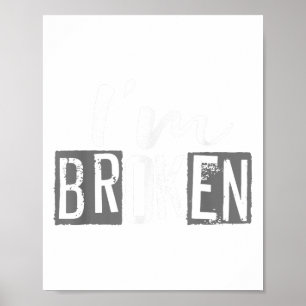 Póster Estoy bien, estoy rota enfermedad invisible, estoy