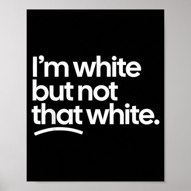 Póster Estoy Blanco Pero No Tan Blanco Frase De Meme Dive (Frente)
