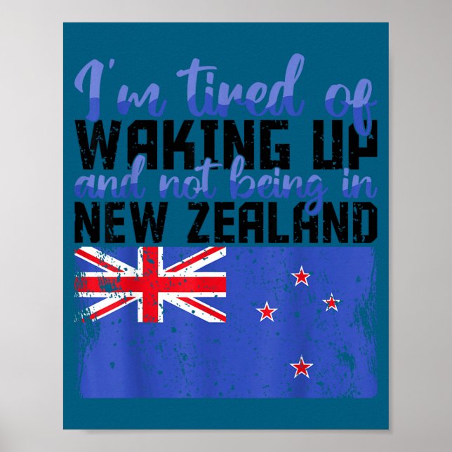 Póster Estoy cansado de despertar no Zelanda (Frente)