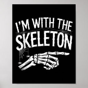 Póster Estoy Con El Esqueleto Disfraz Divertido De Hallow