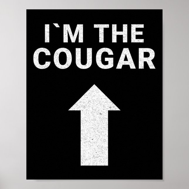 Póster Estoy con el regalo de cumpleaños de Cougar Humor  (Frente)