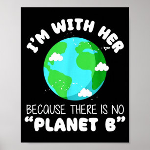 Póster Estoy con ella Retro porque no hay planeta B Ear