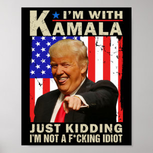 Póster Estoy con Kamala Solo Bromeo No Soy Un Idiota F