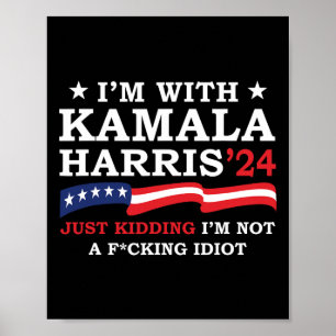 Póster Estoy con Kamala solo dando patadas, no soy idiota