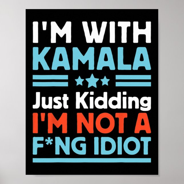 Póster Estoy con Kamala, solo me está matando, no soy un  (Frente)