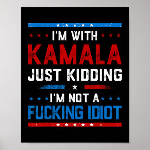 Póster Estoy con Kamala, solo me está matando, no soy un