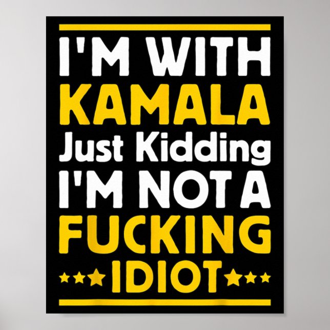 Póster Estoy con Kamala, solo me está matando, no soy un  (Frente)