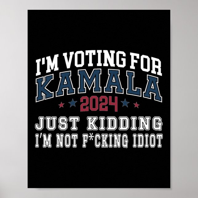 Póster Estoy con Kamala solo secuestrando no idiotas retr (Frente)