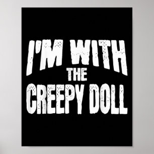 Póster Estoy Con La Muñeca Espeluznante Divertido Hallowe