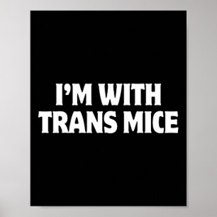 Póster Estoy con ratones trans Trump meme divertido trans