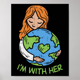 Póster Estoy Con Su Camisa De Tierra Pro Save Environment