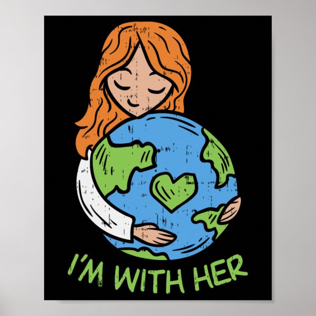Póster Estoy Con Su Camisa De Tierra Pro Save Environment (Frente)