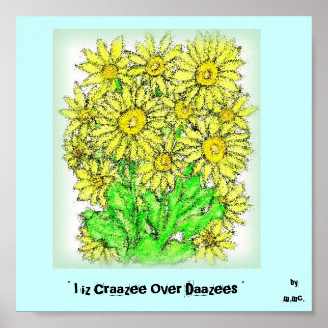 Póster " Estoy Craazee Por Los Daazees ", (Frente)
