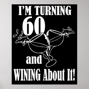 Póster Estoy Cumpliendo 60 Años Y Ganando Por Eso