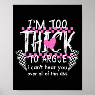 Póster Estoy demasiado gordo para discutir no puedo escuc