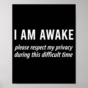 Póster Estoy Despierto Por Favor Respeta Mi Privacidad Di
