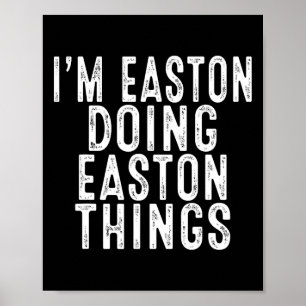 Póster Estoy Easton haciendo cosas de Easton divertido Cu