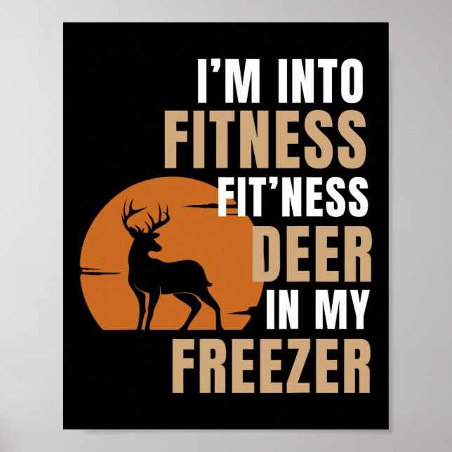 Póster Estoy en aptitud deer Freezer Funny Deer Hunting H (Frente)