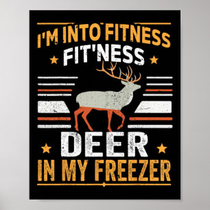 Póster Estoy en el gimnasio Deer Freezer Funny Dad Hunter