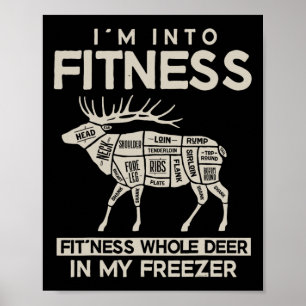 Póster Estoy en Fitness Fitness Deer en mi Freezer Huntin