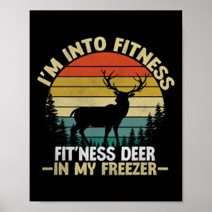 Póster Estoy en Fitness Fitness Deer en mi Freezer Huntin