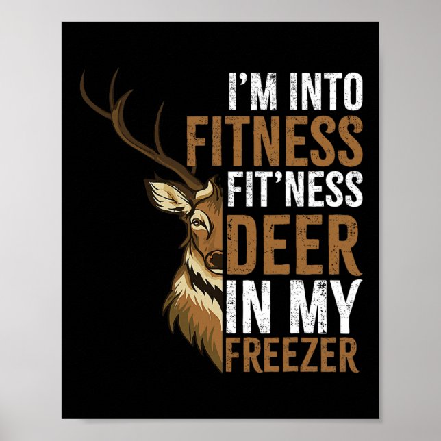 Póster Estoy en Fitness Fitness Deer en mi Freezer Huntin (Frente)