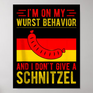 Póster Estoy En Mi Comportamiento De Wurst No Le Dé A Sch