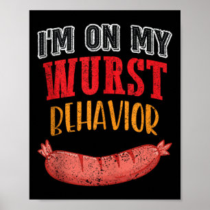 Póster Estoy En Mi Comportamiento Wurst Bbq Grill Sausage