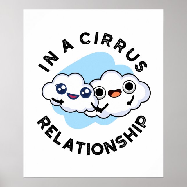 Póster Estoy en una relación Cirrus Funny Cloud Pun (Frente)