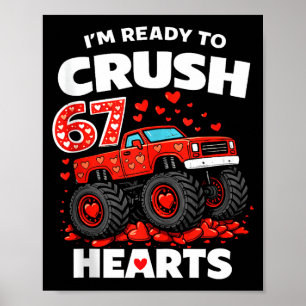 Póster Estoy listo para aplastar 67 corazones Camión Día