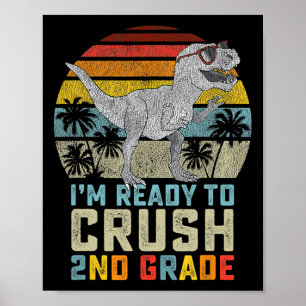 Póster Estoy listo para aplastar el dinosaurio de 2do gra