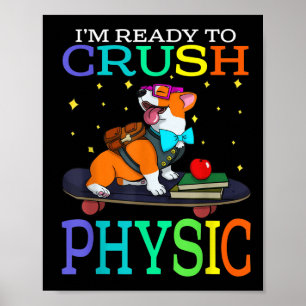 Póster Estoy listo para aplastar Physic Corgi de vuelta a