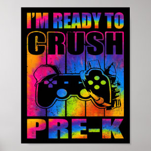 Póster Estoy listo para aplastar prek de vuelta al video 